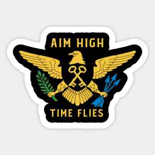 Aim High Time Flies Uplifting Motivational Slogan Saying Quote Sticker